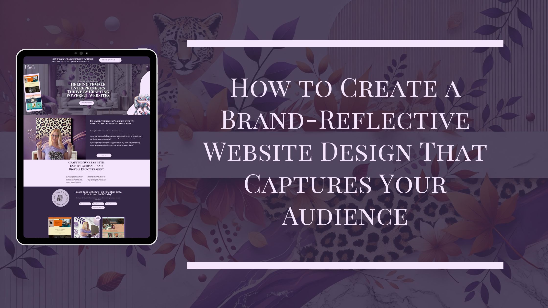 How to Create a Brand-Reflective Website Design That Captures Your Audience